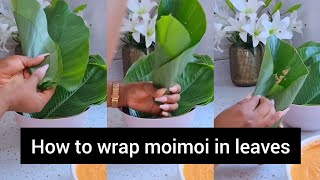 COOKING UPDATE How to wrap moimoi in leaves  REACTION [upl. by Adnhoj]