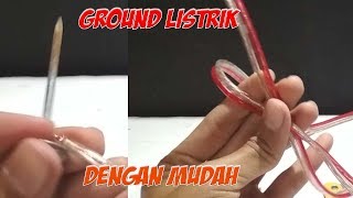 Tutorial Cara Membuat Ground Listrik Sederhana Murah [upl. by Warram]