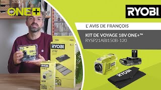 Kit de voyage 18V ONE™ 1 x 20 Ah RYSP21ABI150B120 RYOBI®  L’avis de François [upl. by Sinnoda]