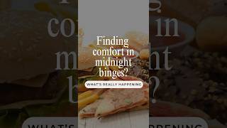 Finding comfort in midnight binges foodfreedom howtostopbingeeating intuitiveeating [upl. by Anilyx847]