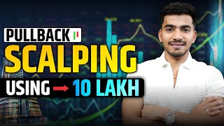 Nifty Pullback Scalping Strategy Explained with 10 Lakh Capital [upl. by Neryt]