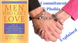 Commitment Phobia Explained  Men Who Cant Love Animated [upl. by Chimene]