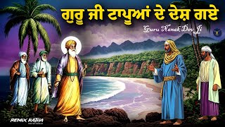 Remix Katha  Guru Nanak Dev Ji Sakhi  Island De Desha Di Yatra  Giani Sher Singh Ji [upl. by Notlaw84]