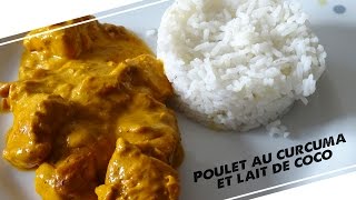 LA RECETTE 1  Poulet au curcuma et lait de coco [upl. by Norramic]