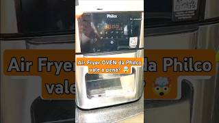 Air Fryer oven presta 🤬 philco fritadeiraeletrica shorts donadecasa dicas airfryer [upl. by Becket569]