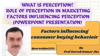 What is Perception  Role of Perception In Marketing Factors Influencing Consumer Behavior [upl. by Nic287]