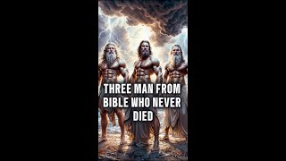 The Three Men from the Bible Who Never Died Enoch Elijah and Melchizedek [upl. by Tiffie]