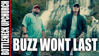 Upchurch amp Bottleneck “Buzz Wont Last” Official Video Project X Album [upl. by Ynatterb651]