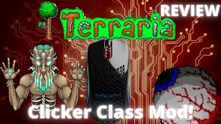 A Complete Playthrough With the Clicker Class Mod Terraria Mod Review [upl. by Light]