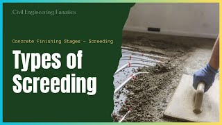 Types of Screeding in Construction  Concrete Screed Basics [upl. by Wakerly849]