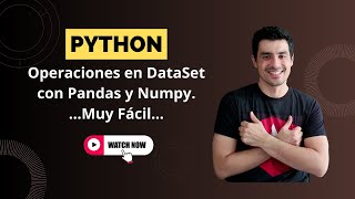 🤖Python Operaciones DataSet Con Pandas y Numpy MUY FACIL🤓 [upl. by Kunin]