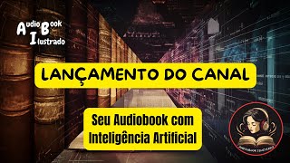 Audiobook Ilustrado  Apresentação do canal [upl. by Nahguav959]