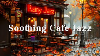 Soothing Autumn Jazz Music🍂 Rooftop Cafe Outdoor  Gentle Fall Morning Vibes for Positive Mood Work [upl. by Martinelli]