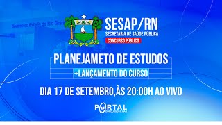 CONCURSO SESAPRN PLANEJAMENTO DE ESTUDOS  LANÃ‡AMENTO DO CURSO [upl. by Aldridge]