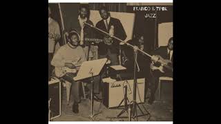 FRANCO et TPOK JAZZ  Mixtape EVOLUTION OF OK JAZZ Zaire Congo  African Rumba Music [upl. by Erdda]