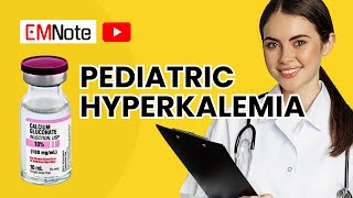 Pediatric Hyperkalemia [upl. by Emirac]