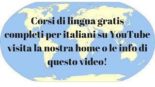 Corsi di LINGUA in INFO inglese spagnolo tedesco lingue antiche etc gratis completi su youtube [upl. by O'Malley382]