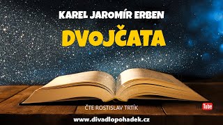 Karel Jaromír Erben Dvojčata [upl. by Carrie]