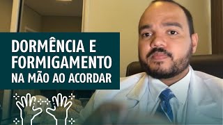 Dormência e formigamento na mão e no braço ao acordar [upl. by Odella478]