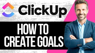 How to Create Goals in Clickup  Full Tutorial 2024 [upl. by Gerianna58]