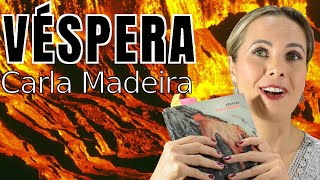 Véspera  Último romance de Carla Madeira  Sem spoilers [upl. by Gena474]