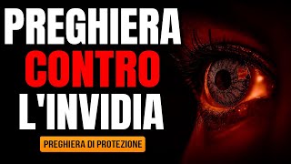 PREGHIERA CONTRO LINVIDIA [upl. by Attenahs]