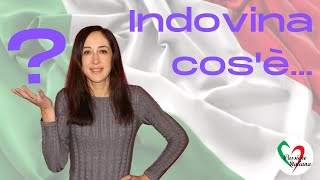 Italian Lessons Indovina cosè [upl. by Adnauqal811]