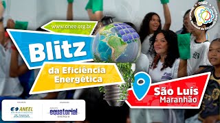 ONEE 2024  Blitz da Eficiência Energética  Maranhão  Grupo Equatorial [upl. by Adnavoj]