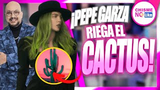 AUNQUE A CHISME NO LIKE NO LE GUSTA BELINDA PEPE GARZA RIEGA SU CACTUS Y ECHA FLORES FRENTE A ELISA [upl. by Pauly]