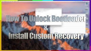 HOW TO ANDROID Unlock Your Bootloader amp Install Custom Recovery TWRP with Mac OS X  BEST Method [upl. by Hilliary406]