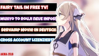 FAIRY TAIL im FREE TV  Servamp Alice in the Garden kommt nach DEUTSCHLAND  Akira News [upl. by Ardnasela]