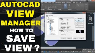 HOW TO SAVE VIEW IN AUTOCAD  AUTOCAD VIEW MANAGER [upl. by Ahrens]