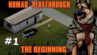 Project Zomboid  Nomad Playthrough  Part 1 [upl. by Nosnarb]