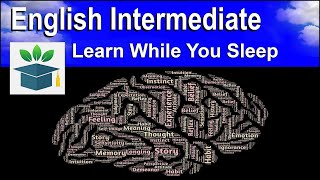 Learn English Words while you sleep and Improve Vocabulary Intermediate [upl. by Yee680]