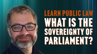 What is the sovereignty of parliament [upl. by Yrreb]