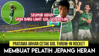 Debut Pratama Arhan Cetak Gol throwin Rocket🔥Membuat Pelatih Jepang Sampai Heran [upl. by Lowery]