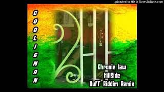 Chronic Law Hillside Kuff Remix [upl. by Curcio819]