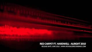 Red Carpet ft Hardwell  Alright 2010 [upl. by Yennek]