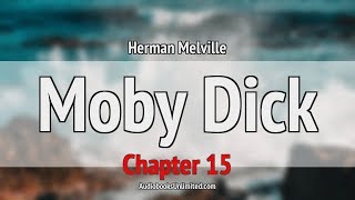 Moby Dick Audiobook Chapter 15 [upl. by Cassiani]