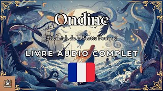 Ondine Livre audio complet Français [upl. by Brag]