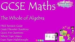 The whole of Algebra in only 48 minutes GCSE Maths Revision for Edexcel AQA OCR Eduqas and WJEC [upl. by Reginauld]