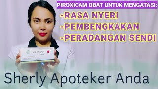 Obat Penghilang Rasa Nyeri Dan Obat Peradangan Sendi  PIROXICAM Tablet [upl. by Tabber]