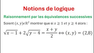 Notions de logique  raisonnement par les équivalences successives 1bac  SM et SE [upl. by Zilada]