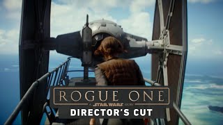 Inside the Rogue One Director’s Cut [upl. by Yrtneg]