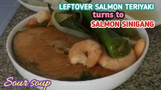 Leftover Salmon Teriyaki Turns to Sinigang Recipesashlenelor [upl. by Hoo396]