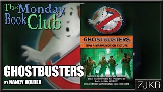 Ghostbusters 2016 by Nancy Holder  The Monday Book Club [upl. by Auhsaj51]