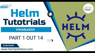 Helm Advance Tutorials 2023 Part  1 Out 14 [upl. by Arleen385]