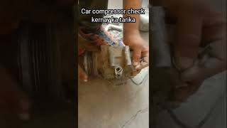 Car ac compressor check kernay ka tarika viral electricial mechanic electricion fuel [upl. by Aivilys418]