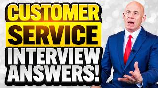 CUSTOMER SERVICE INTERVIEW QUESTIONS amp ANSWERS for 2025 How to Pass a Customer Service Interview [upl. by Connel314]