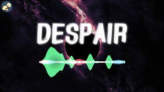 Despair by LookedatHerFore 抖音最火电音 电影解说背景音完整版 Viral TikTok BGM Full Version [upl. by Issak]